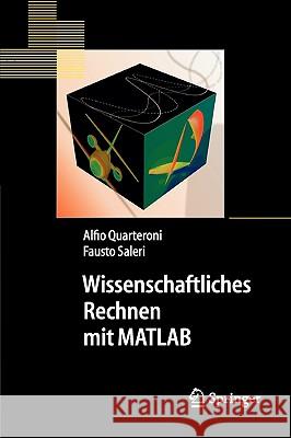 Wissenschaftliches Rechnen Mit MATLAB Quarteroni, Alfio 9783540250050 Springer