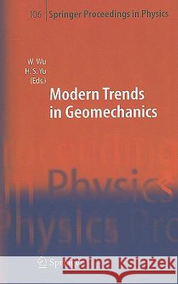 Modern Trends in Geomechanics Wei Wu H. -S Yu W. Wu 9783540251354 Springer