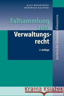 Fallsammlung Zum Verwaltungsrecht Brinktrine, Ralf 9783540252306 Springer, Berlin