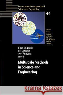 Multiscale Methods in Science and Engineering Björn Engquist, Per Lötstedt, Olof Runborg 9783540253358