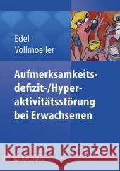 Aufmerksamkeitsdefizit-/Aktivitätsstörung Bei Erwachsenen Edel, Marc-Andreas 9783540254010