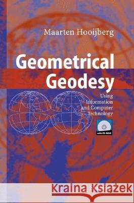 geometrical geodesy: using information and computer technology  Hooijberg, Maarten 9783540254492