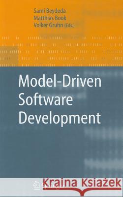 Model-Driven Software Development S. Beydeda Sami Beydeda Matthias Book 9783540256137 Springer