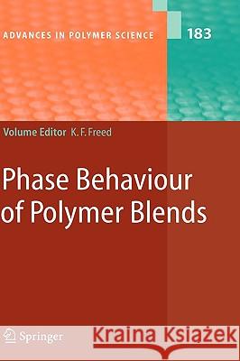 Phase Behavior of Polymer Blends N. Clarke, J. Dudowicz, K.F. Freed, D. Schwahn, Karl Freed 9783540256809 Springer-Verlag Berlin and Heidelberg GmbH & 