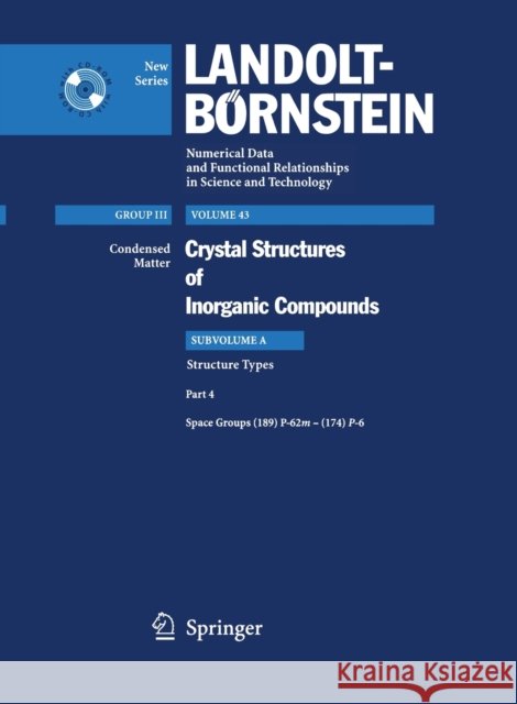 Space Groups (189) P-62m - (174) P-6 J. Daams V. Dubenskyy R. Gladyshevskii 9783540258506 Springer