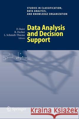 Data Analysis and Decision Support Daniel Baier, Reinhold Decker, Lars Schmidt-Thieme 9783540260073