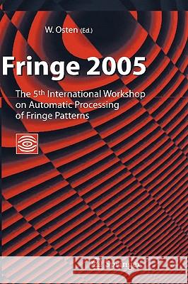 Fringe 2005: The 5th International Workshop on Automatic Processing of Finge Patterns Osten, Wolfgang 9783540260370 Springer