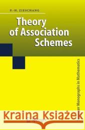 Theory of Association Schemes Paul-Hermann Zieschang 9783540261360 Springer-Verlag Berlin and Heidelberg GmbH & 