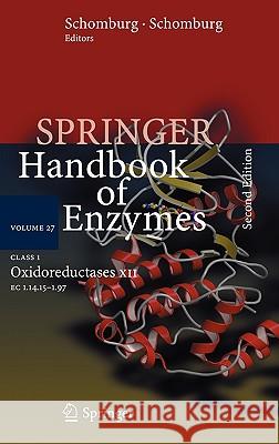 Class 1 Oxidoreductases XII: EC 1.14.15 - 1.97 Chang, Antje 9783540265832 Springer