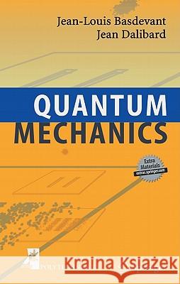 Quantum Mechanics Jean-Louis Basdevant Jean Dalibard 9783540277064 Springer