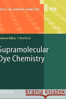 Supramolecular Dye Chemistry Frank Würthner 9783540277583 Springer-Verlag Berlin and Heidelberg GmbH & 