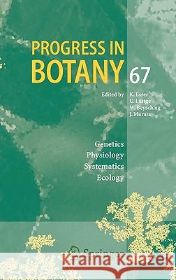 Progress in Botany 67 K. Esser Karl Esser Ulrich E. L]ttge 9783540279976 Springer