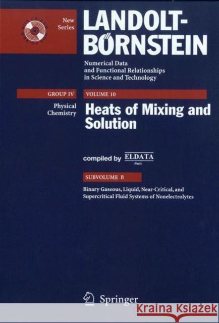Binary Gaseous, Liquid, Near-Critical, and Supercritical Fluid Systems of Nonelectrolytes J. -C Fontaine J. -P E. Grolier H. V. Kehiaian 9783540280040 Springer
