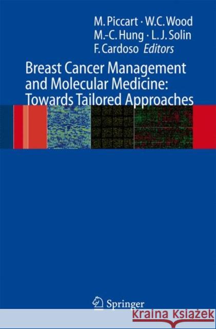 Breast Cancer Management and Molecular Medicine Martine J. Piccart Lawrence J. Solin Fatima Cardoso 9783540282655