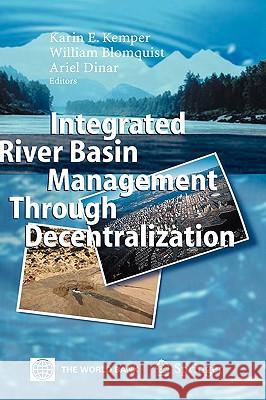 Integrated River Basin Management Through Decentralization Kemper, Karin 9783540283546 Springer