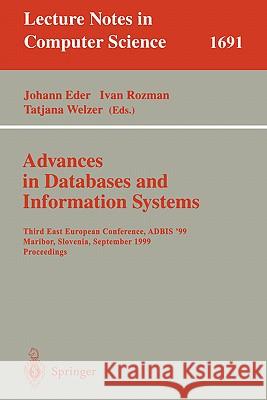 Advances in Databases and Information Systems: 9th East European Conference, ADBIS 2005, Tallinn, Estonia, September 12-15, 2005, Proceedings Johann Eder, Hele-Mai Haav, Ahto Kalja, Jaan Penjam 9783540285854 Springer-Verlag Berlin and Heidelberg GmbH & 