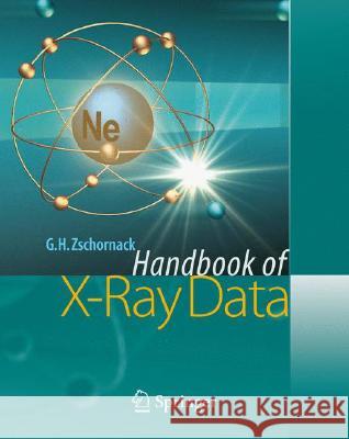 Handbook of X-Ray Data Gunter Zschornack 9783540286189 Springer