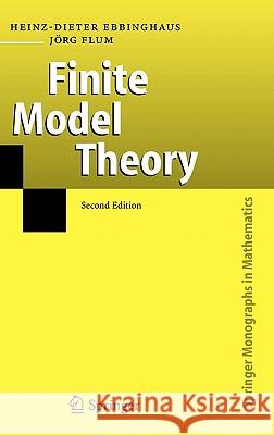 Finite Model Theory: Second Edition Heinz-Dieter Ebbinghaus, Jörg Flum 9783540287872 Springer-Verlag Berlin and Heidelberg GmbH & 
