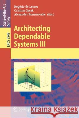 Architecting Dependable Systems III De R. Lemos Rogirio D 9783540289685 Springer