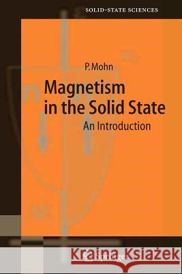 Magnetism in the Solid State: An Introduction Mohn, Peter 9783540293842 Springer