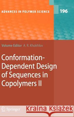 Conformation-Dependent Design of Sequences in Copolymers II A. R. Khokhlov V. O. Aseyev A. Y. Grosberg 9783540295150 Springer