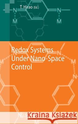 Redox Systems Under Nano-Space Control Hirao, Toshikazu 9783540295792