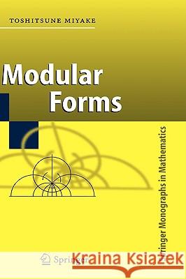 Modular Forms Toshitsune Miyake T. Miyake Y. Maeda 9783540295921 Springer
