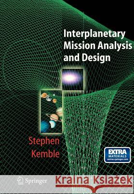 interplanetary mission analysis and design  Kemble, Stephen 9783540299134