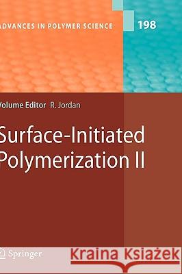 Surface-Initiated Polymerization II R. Jordan Rainer Jordan 9783540302513 Springer