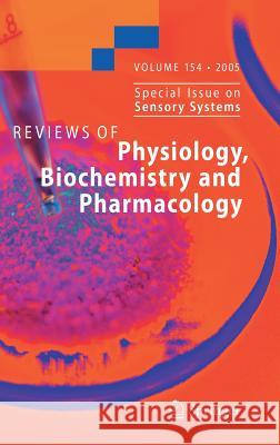 Reviews of Physiology, Biochemistry and Pharmacology 154 S. G. Amara S. Offermanns A. Bigiani 9783540303848 Springer