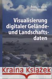 Visualisierung Digitaler Gelände- Und Landschaftsdaten Mach, Rüdiger 9783540305323