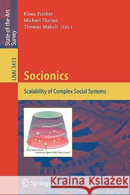 Socionics: Scalability of Complex Social Systems Fischer, Klaus 9783540307075 Springer