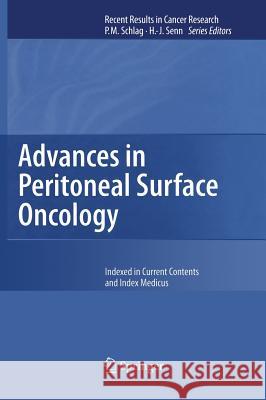 Advances in Peritoneal Surface Oncology S. Gonzalez-Moreno 9783540307594 Springer