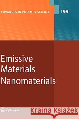 Emissive Materials - Nanomaterials Andrew C. Grimsdale Andrew C. Grimsdale Klaus Muellen 9783540312505 Springer