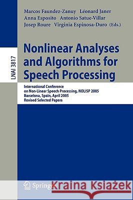 Nonlinear Analyses and Algorithms for Speech Processing: International Conference on Non-Linear Speech Processing, Nolisp 2005, Barcelona, Spain, Apri Faundez-Zanuy, Marcos 9783540312574