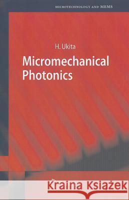 Micromechanical Photonics Hiroo Ukita H. Ukita 9783540313335 Springer-Verlag