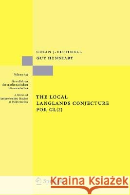 The Local Langlands Conjecture for Gl(2) Bushnell, Colin J. 9783540314868