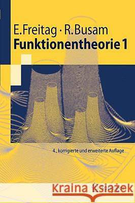 Funktionentheorie 1 Eberhard Freitag Rolf Busam 9783540317647