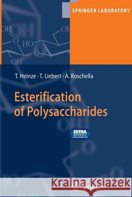 esterification of polysaccharides  Heinze, Thomas 9783540321033