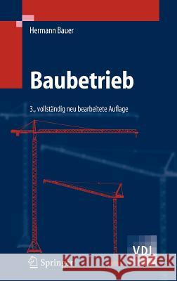 Baubetrieb Bauer, Hermann   9783540321132 Springer, Berlin