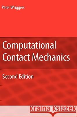 Computational Contact Mechanics Peter Wriggers Wriggers 9783540326083 Springer