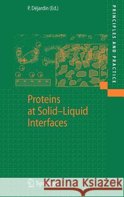 Proteins at Solid-Liquid Interfaces Philippe Dijardin Philippe Dejardin Philippe Djardin 9783540326571 Springer