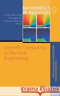 Scientific Computing in Electrical Engineering A. M. Anile Angelo Marcello Anile 9783540328612