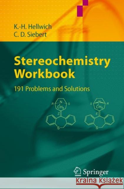 Stereochemistry - Workbook: 191 Problems and Solutions Hellwich, Karl-Heinz 9783540329114 Springer