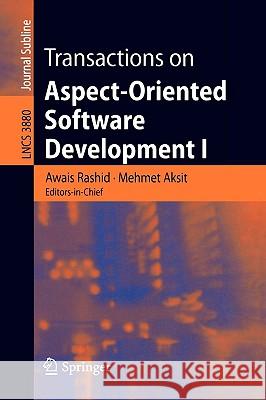 Transactions on Aspect-Oriented Software Development I Awais Rashid 9783540329725