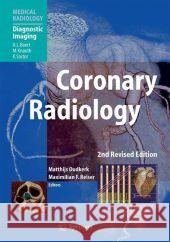 Coronary Radiology  9783540329831 SPRINGER-VERLAG BERLIN AND HEIDELBERG GMBH & 