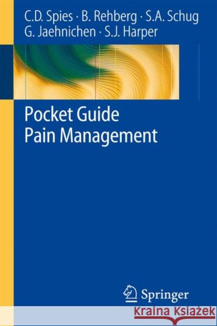 Pocket Guide Pain Management  9783540329961 SPRINGER-VERLAG BERLIN AND HEIDELBERG GMBH & 