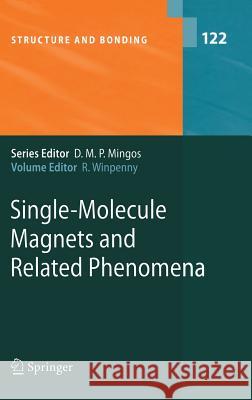 Single-Molecule Magnets and Related Phenomena Richard Winpenny 9783540332398 Springer