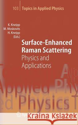 Surface-Enhanced Raman Scattering: Physics and Applications Kneipp, Katrin 9783540335665