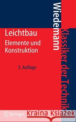 Leichtbau: Elemente Und Konstruktion Wiedemann, Johannes 9783540336563